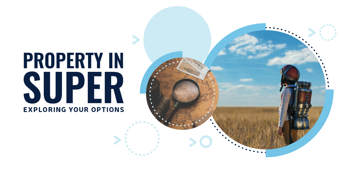 Buying A Property With Your Super
